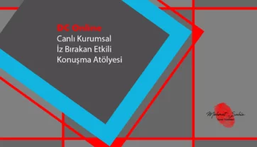 Online Canlı İz Bırakan Etkili Konuşma Atölyesi