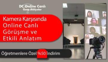 Online Canlı Öğretmenlere Özel Online Canlı Eğitim Verme, Görüşme Yapma ve Etkili Anlatım